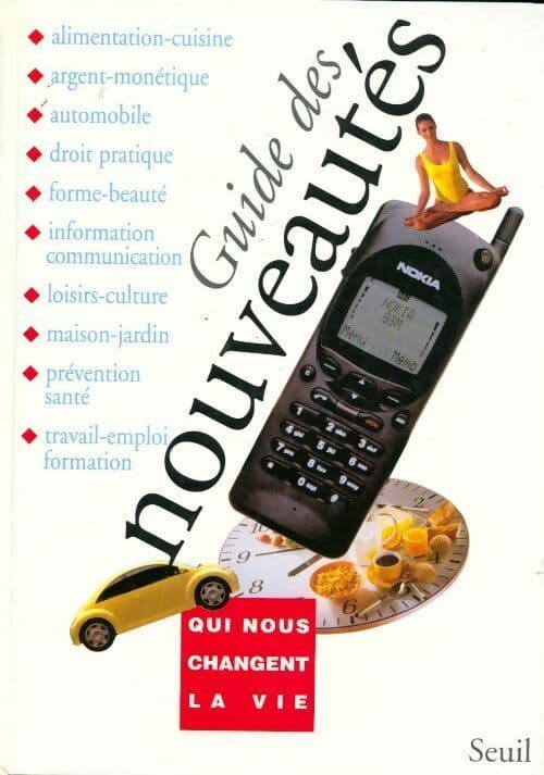 Guide des nouveautés qui nous changent la vie - Collectif