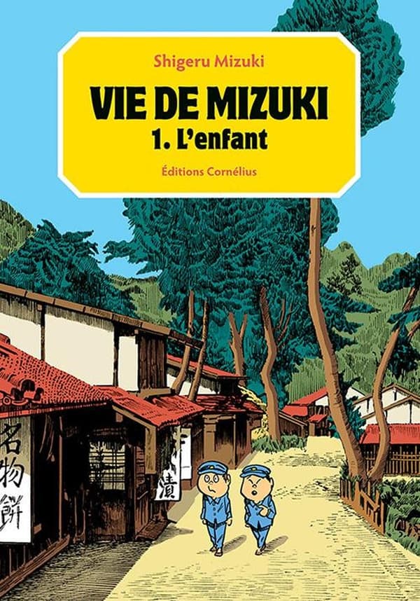 Vie de mizuki tome 1